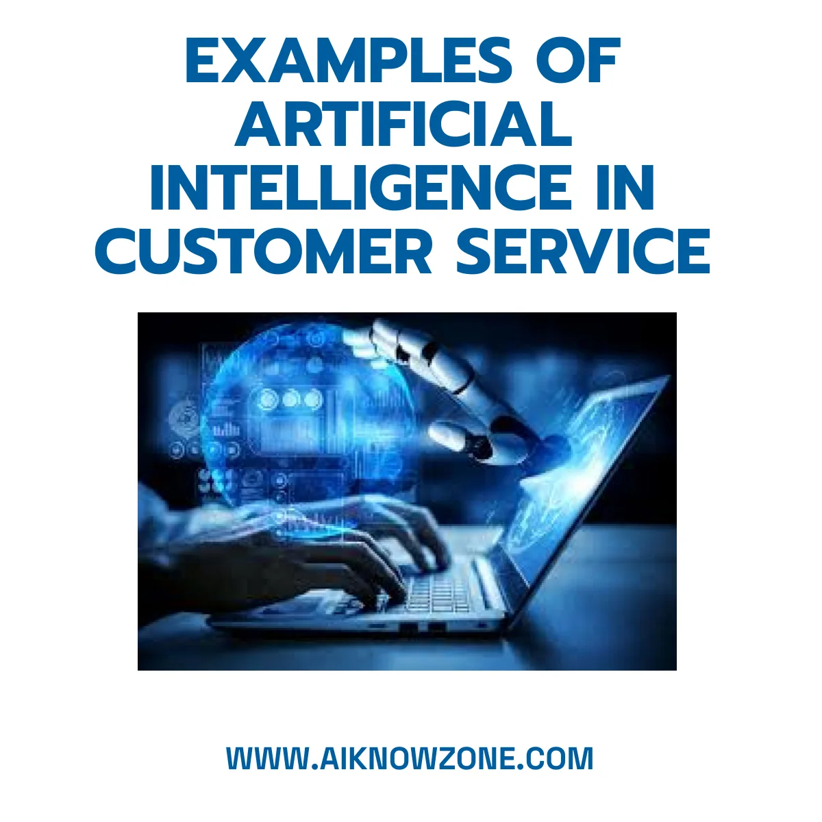 Examples of Artificial Intelligence in Customer Service